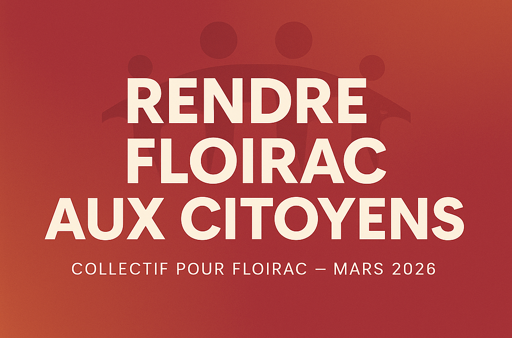 Rendre le pouvoir aux citoyens à Floirac